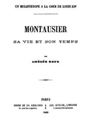 [Gutenberg 43848] • Un Misanthrope à la Cour de Louis XIV: Montausier, sa vie et son temps